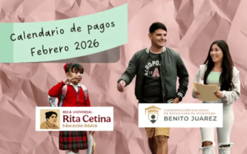 Becas Rita Cetina y Benito Juárez: Calendario de Pagos Febrero 2026 Aún Pendiente