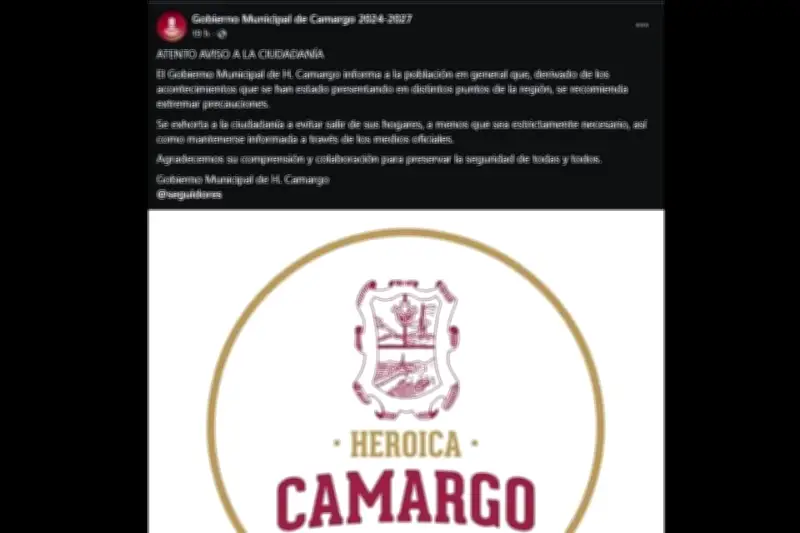 Camargo, Tamaulipas: Autoridades Piden Evitar Salidas por Violencia