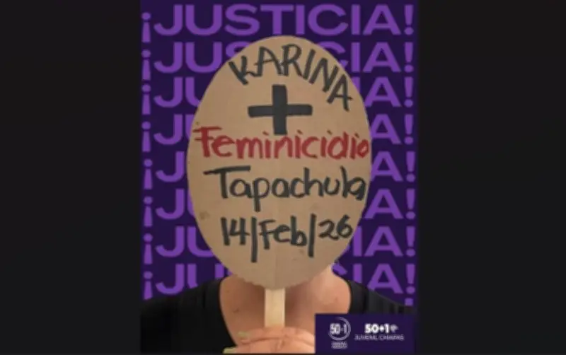 Exigen justicia por feminicidio de Karina en Tapachula, Chiapas