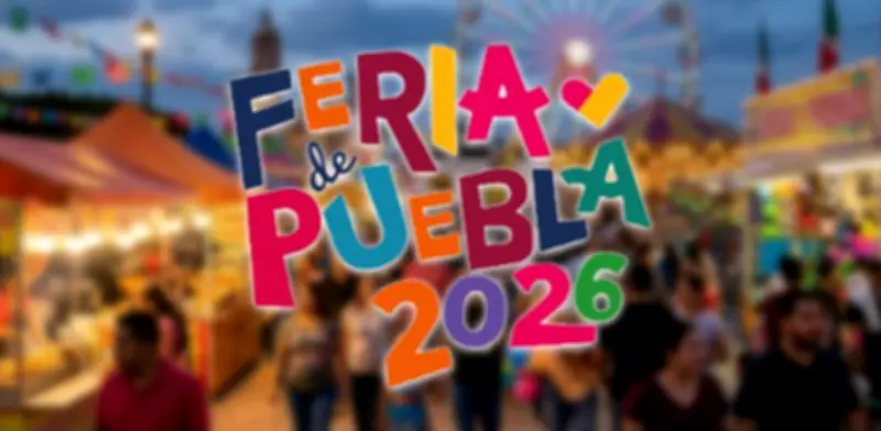 Feria de Puebla 2026: Cartelera Completa del Palenque y Teatro del Pueblo