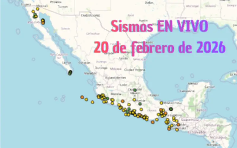 Monitoreo en Vivo: Sismos en México este Viernes 20 de Febrero de 2026