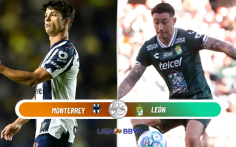 Monterrey vs León: Horario y transmisión EN VIVO del duelo clave en la J6 del Clausura 2026