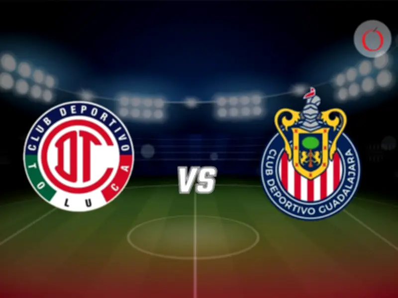 Toluca vs Chivas: Duelo Clave en Jornada 8 del Clausura 2026 de Liga MX