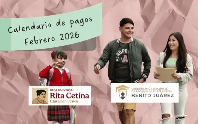 Becas Rita Cetina y Benito Juárez: Calendario de Pagos Febrero 2026 Aún Pendiente