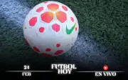 Guía Completa de Fútbol Hoy: Partidos en Vivo del 24 de Febrero de 2026