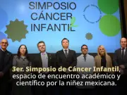 Tercer Simposio de Cáncer Infantil busca fortalecer atención integral en México