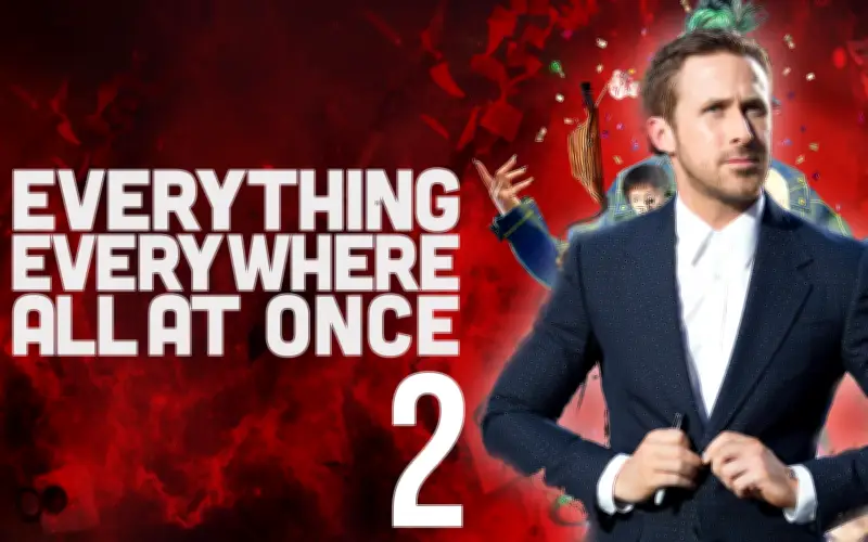 Confirman secuela de 'Everything Everywhere All at Once' con Ryan Gosling como protagonista