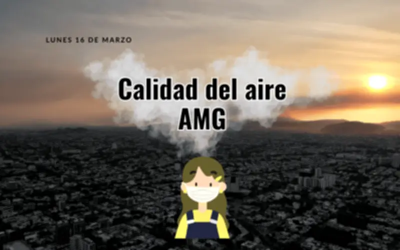 Contaminación en Guadalajara: Mala calidad del aire afecta zonas del AMG este 16 de marzo