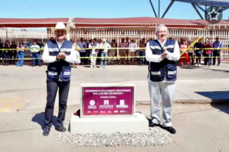 Durazo Moderniza Aduana y Entrega Senderos Seguros en Frontera Norte