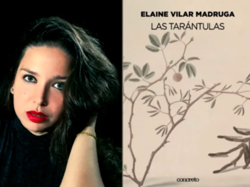 Elaine Vilar Madruga: La poesía como desbordamiento íntimo en 'Las tarántulas'