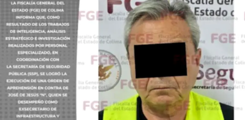 Exsecretario de Infraestructura de Colima es detenido por fraude millonario