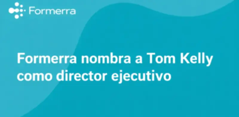 Formerra designa a Tom Kelly como nuevo CEO para liderar expansión global