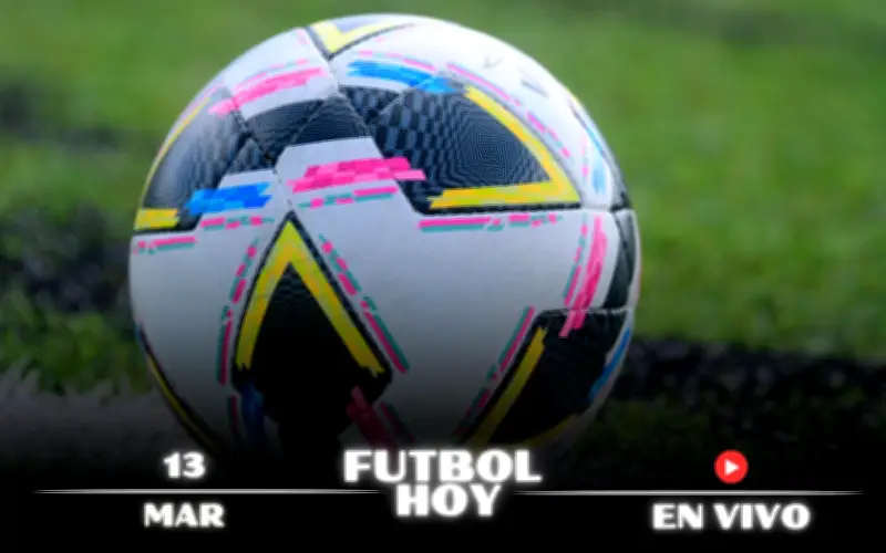 Guía Completa de Fútbol: Partidos en Vivo para el Viernes 13 de Marzo de 2026