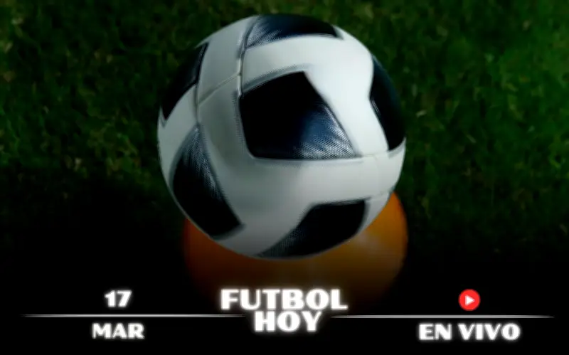 Guía Completa: Partidos de Fútbol en Vivo para el Martes 17 de Marzo de 2026