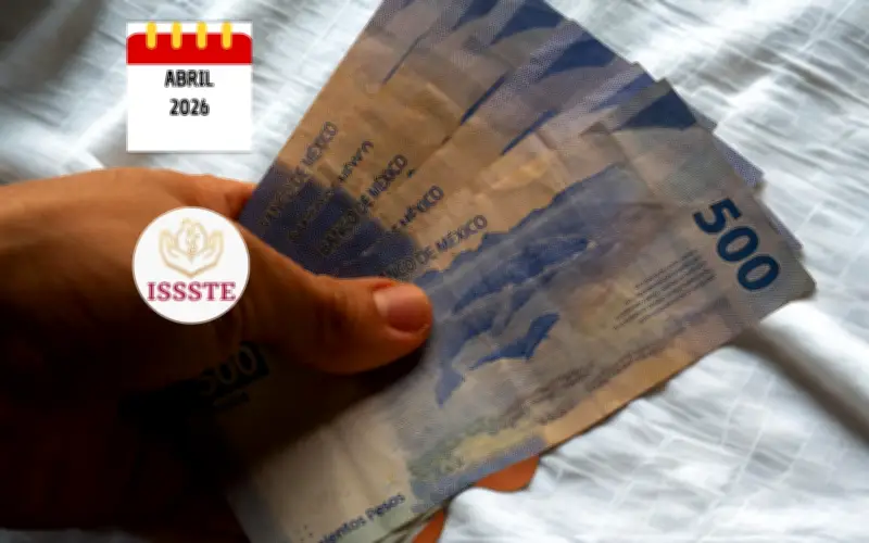 ISSSTE confirma fecha de pago de pensión para abril 2026: 27 de marzo