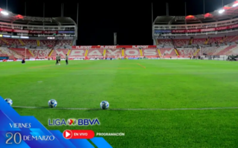 Liga MX Clausura 2026: Horarios y Canales para Ver EN VIVO los Partidos del Viernes 20 de Marzo