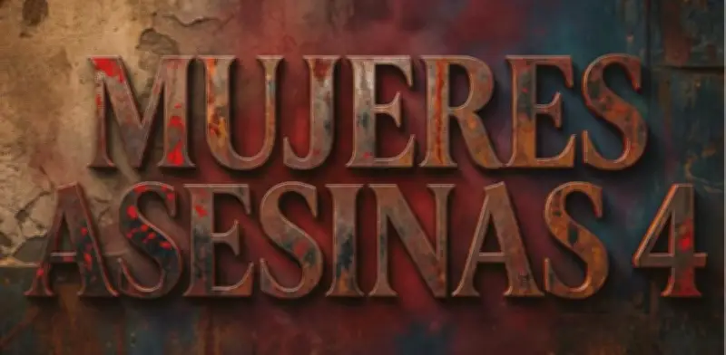Mujeres Asesinas 4: Protagonistas y Temas de la Nueva Temporada en ViX