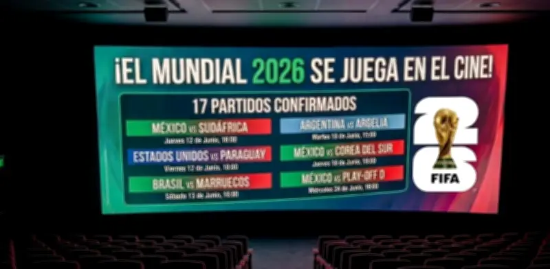 Mundial 2026: 17 partidos, incluidos los de México, se transmitirán en cines