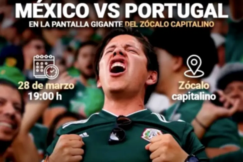 Partido México vs Portugal se proyectará en pantalla gigante en el Zócalo capitalino