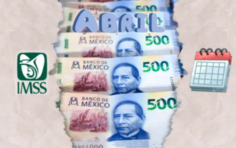 Pensión IMSS Abril 2026: Depósito Confirmado para el Miércoles 1 de Abril