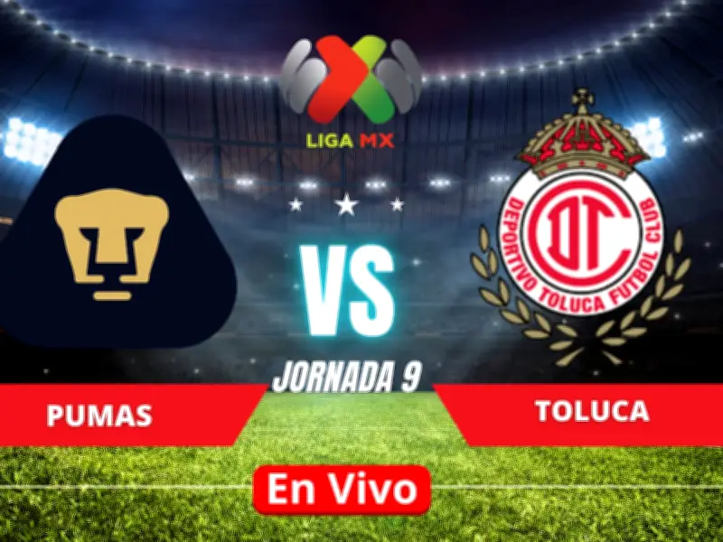 Pumas vs Toluca: Duelo de Líderes en la Jornada 9 del Clausura 2026