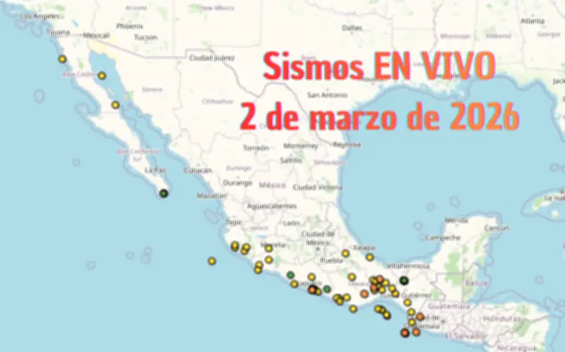 Sismos en México: Monitoreo en vivo de actividad sísmica este 2 de marzo de 2026