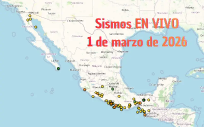 Sismos en México: Monitoreo en Vivo del 1 de Marzo de 2026 por el SSN