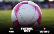Guía Completa de Fútbol Hoy: Partidos en Vivo del 21 de Marzo de 2026