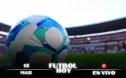 Guía Completa: Partidos de Fútbol en Vivo este Domingo 15 de Marzo de 2026