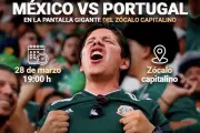 Partido México vs Portugal se proyectará en pantalla gigante en el Zócalo capitalino