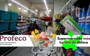 Profeco destaca a Soriana Hiper en Zapopan como el supermercado más barato de Jalisco