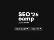 SEOcamp 2026: El evento líder de SEO en Latinoamérica enfrenta la revolución de la IA
