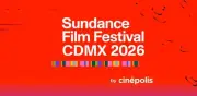 Sundance Film Festival CDMX 2026 confirma su tercera edición en Cinépolis