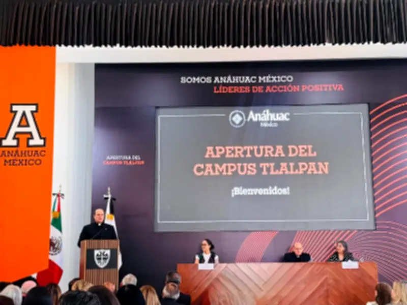 Anáhuac México inaugura campus Tlalpan con enfoque en salud y servicio social
