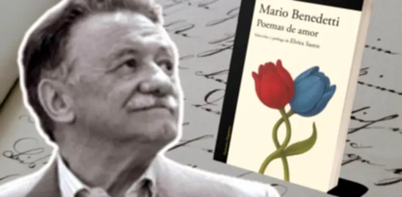 El amor según Benedetti: publican libro que compila sus poemas amorosos