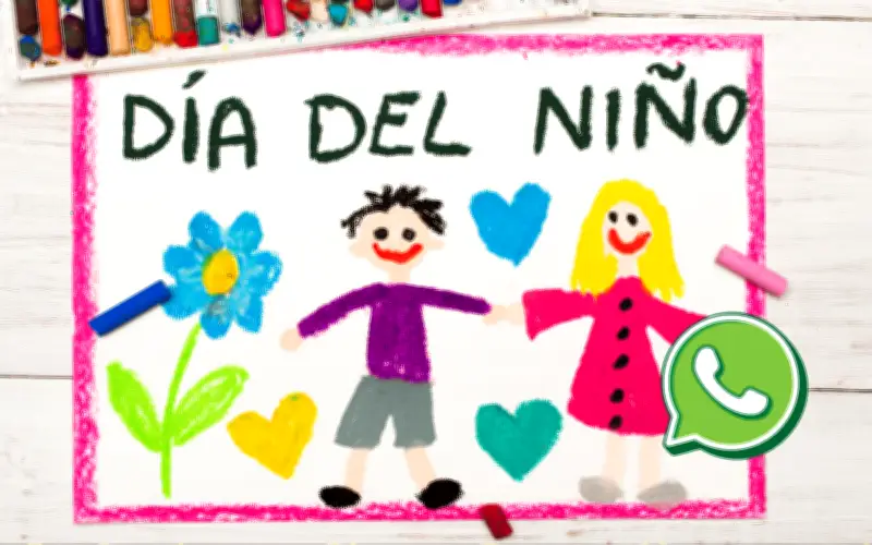 Frases más compartidas en WhatsApp para el Día del Niño 2026