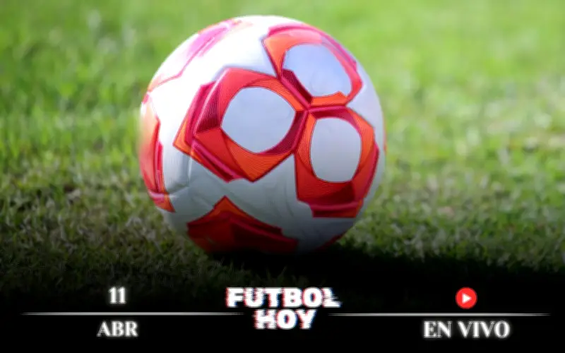 Guía Completa de Fútbol Hoy: Partidos en Vivo del 11 de Abril de 2026