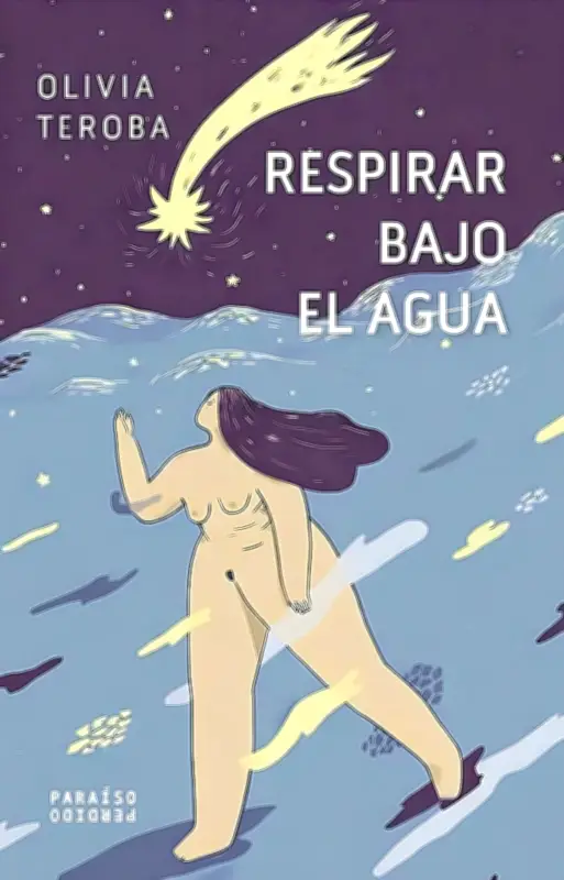 Olivia Teroba publica 'Respirar bajo el agua', una recopilación de cuentos sobre la experiencia femenina