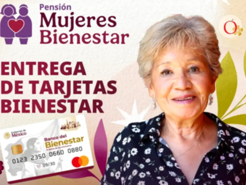 Pensión Mujeres Bienestar 2026: Guía Completa para Recoger la Tarjeta y Cobrar 3,100 Pesos