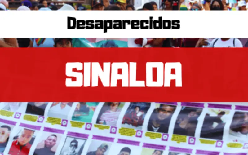 Sinaloa en Emergencia: Buscan a 5 Personas Desaparecidas y Reportan Homicidios