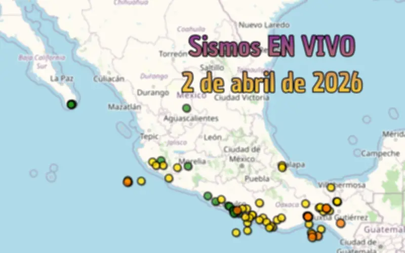Sismos en Jalisco y México: Monitoreo en Vivo del 2 de Abril de 2026