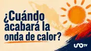 Experto revela cuándo terminará la onda de calor en México con temperaturas de hasta 45 °C