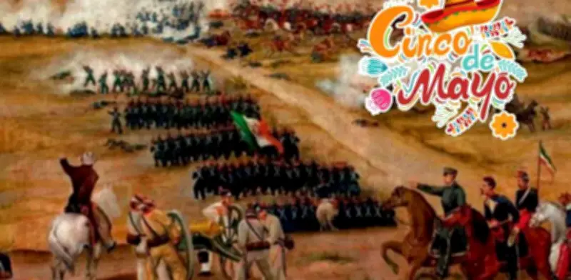 5 de mayo: la verdad sobre la Batalla de Puebla y su celebración