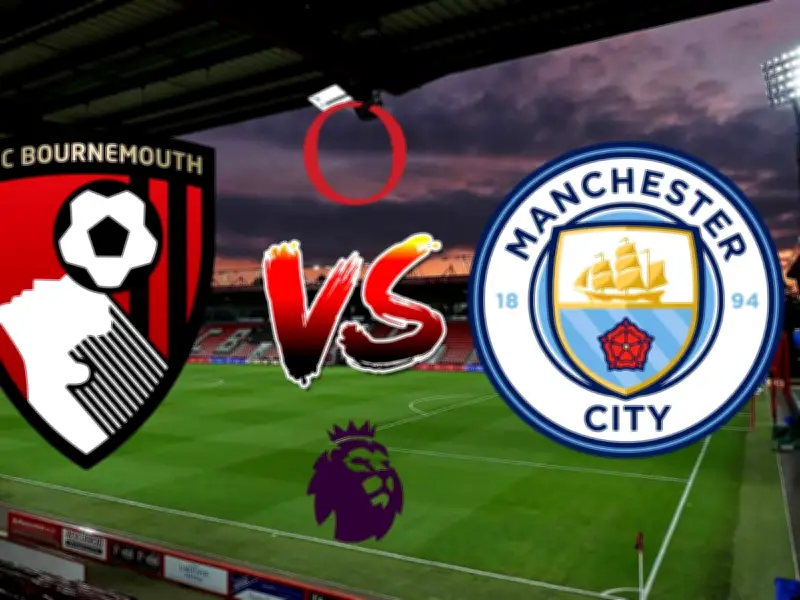 Bournemouth vs Manchester City: Ciudadanos buscan victoria para mantener esperanzas de título