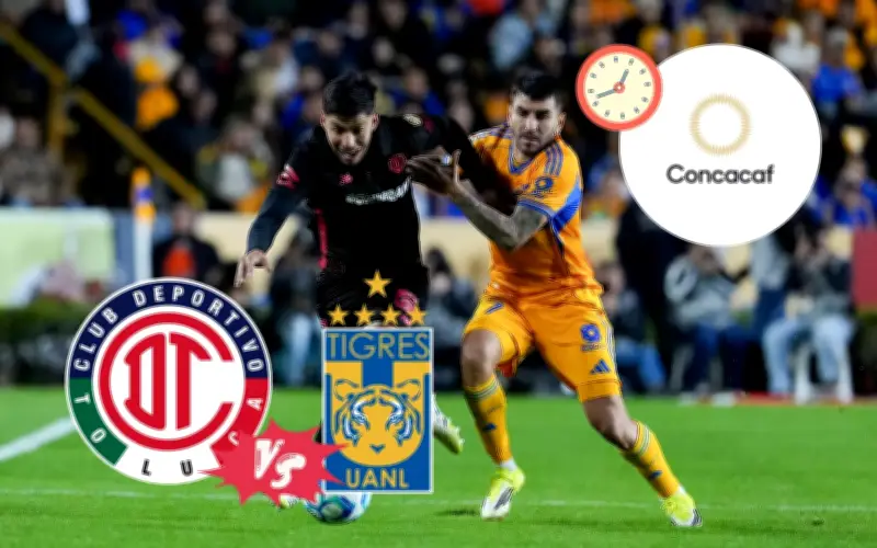 Concachampions: Cambian horario de Final Toluca vs Tigres