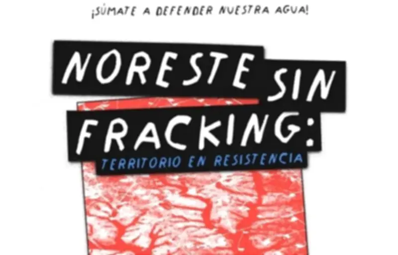 Frente Noreste sin fracking denuncia amenaza hídrica en Coahuila
