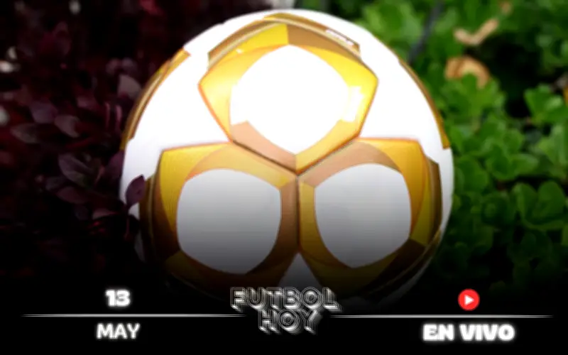 Fútbol hoy 13 de mayo 2026: horarios y canales para ver los partidos en vivo