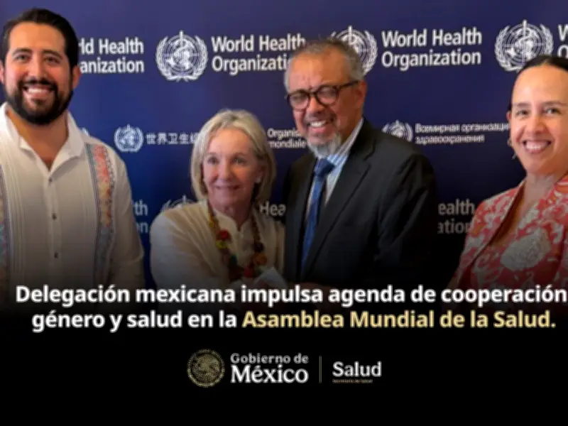 México impulsa cooperación en salud en Asamblea Mundial de la Salud