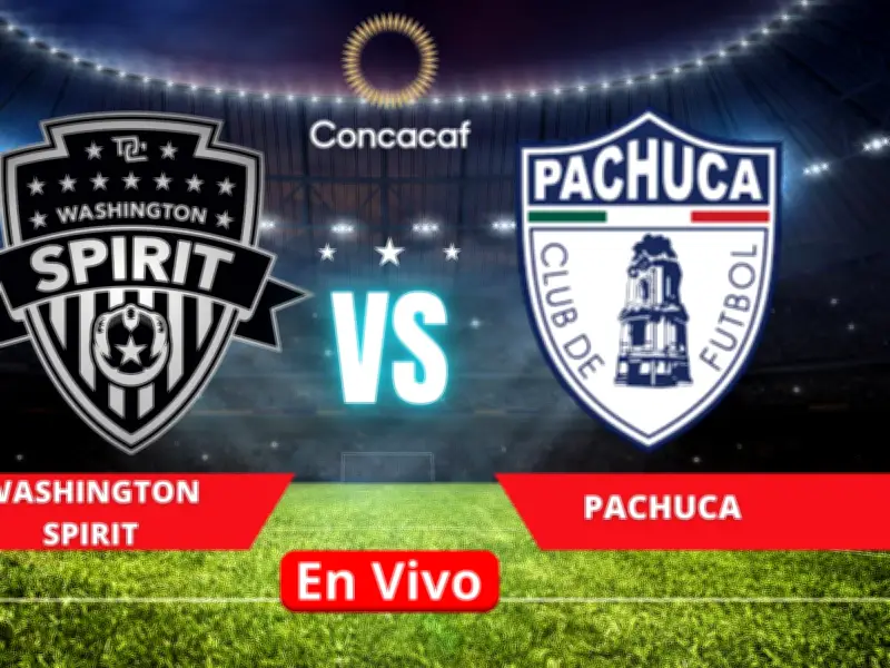 Pachuca Femenil vs Washington Spirit: Semifinal Concachampions 2026