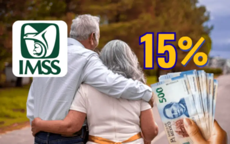 Pensión IMSS: aumento 15% en junio 2026 para estos pensionados